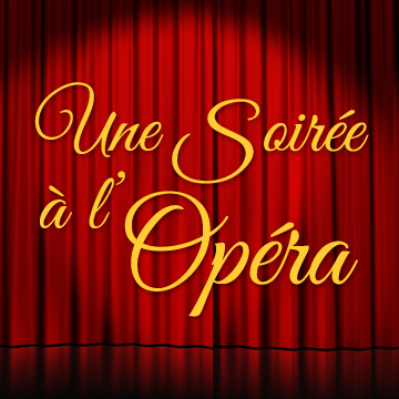 Une Soirée à l'Opéra - Association organisant des concerts lyriques, opéra opérettes